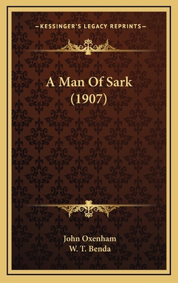 A Man of Sark (1907) 1164798987 Book Cover