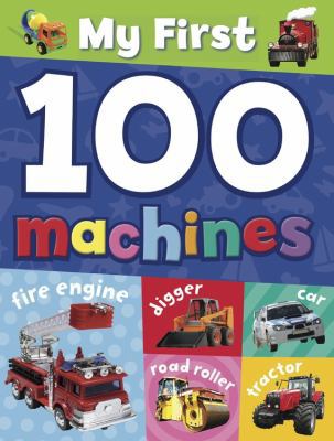 My First 100 Machines 1848988400 Book Cover