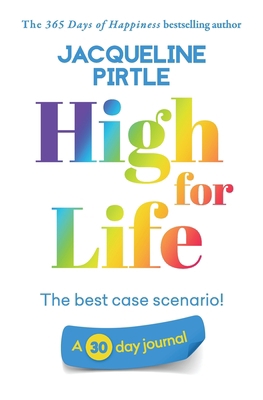 High for Life - The best case scenario: A 30 da... 1955059152 Book Cover