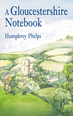 A Gloucestershire Notebook 1845886291 Book Cover