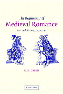 The Beginnings of Medieval Romance: Fact and Fi... 0521813999 Book Cover