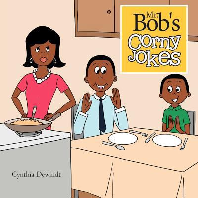 Mr. Bob's Corny Jokes 1469132249 Book Cover