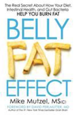 Belly Fat Effect: The Real Secret about How You... 0991070313 Book Cover