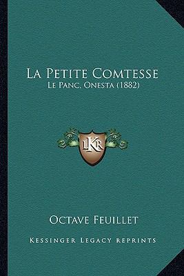 La Petite Comtesse: Le Panc, Onesta (1882) [French] 1167672909 Book Cover