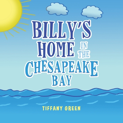 Billy's Home In The Chesapeake Bay B0B7QGX59B Book Cover