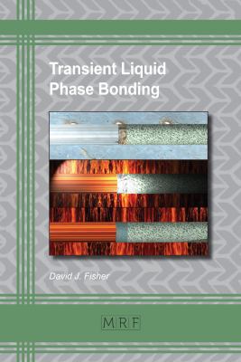 Transient Liquid Phase Bonding 1644900041 Book Cover