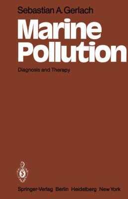 Marine Pollution: Diagnosis and Therapy 3642681840 Book Cover