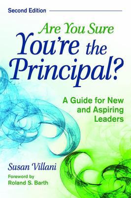 Are You Sure You're the Principal?: A Guide for... 1412958148 Book Cover