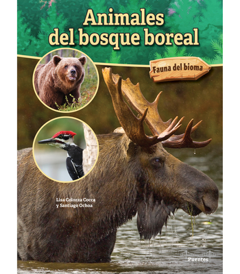 Animales del Bosque Boreal: Boreal Forest Animals [Spanish] 1731655118 Book Cover