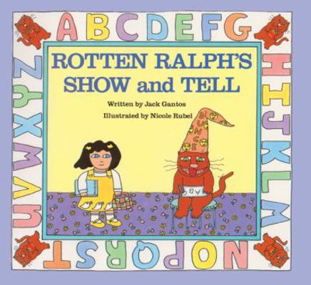Rotten Ralph's Show and Tell 0833582089 Book Cover