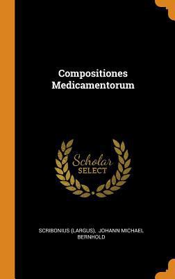 Compositiones Medicamentorum 0353417173 Book Cover