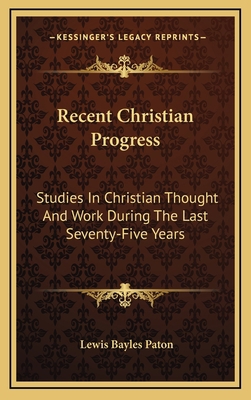 Recent Christian Progress: Studies in Christian... 1163574910 Book Cover