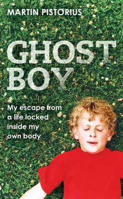 Ghost Boy. Martin Pistorius with Megan Lloyd Da... 0857203312 Book Cover