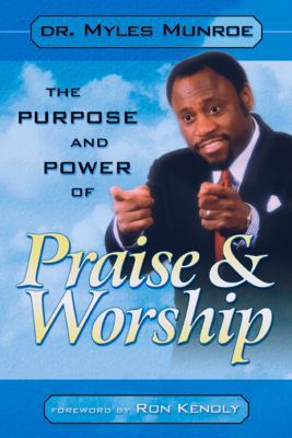 Purpose and Power of Praise & Worship B0032FO45W Book Cover