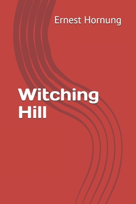 Witching Hill 1661281397 Book Cover