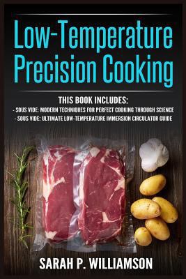 Low-Temperature Precision Cooking: Modern Techn... 1981506438 Book Cover