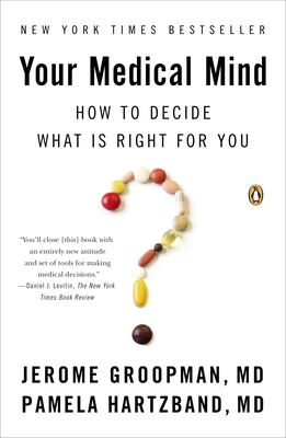 Your Medical Mind: How to Decide What Is Right ... 014312224X Book Cover
