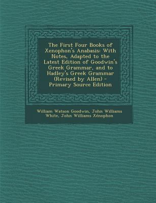 The First Four Books of Xenophon's Anabasis: Wi... 1295893576 Book Cover