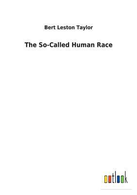 The So-Called Human Race 3732626822 Book Cover