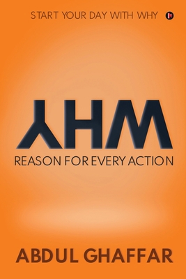 WHY - Reason for Every Action: Start your Day w... 163633573X Book Cover