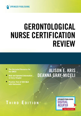 Gerontological Nurse Certification Review, Thir... 0826181635 Book Cover