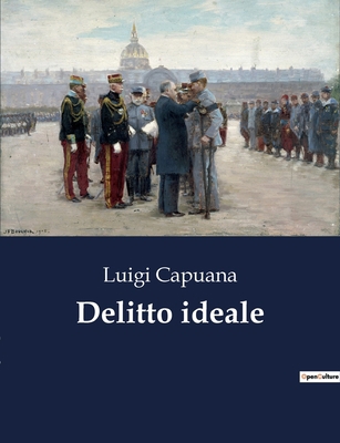 Delitto ideale: Un'analisi delle dinamiche psic... [Italian] B0CHLFXFGG Book Cover