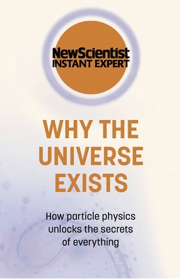Why the Universe Exists 1529381932 Book Cover