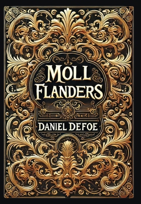 Moll Flanders (Collector's Edition) (Laminated ... 1834120055 Book Cover