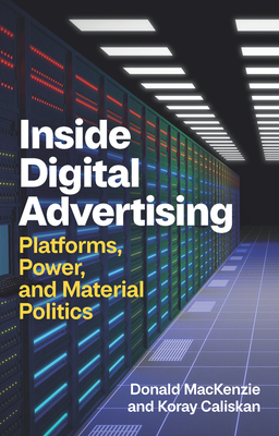 Inside Digital Advertising: Platforms, Power, a... 1509568638 Book Cover