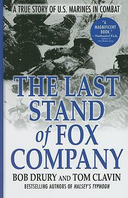 The Last Stand of Fox Company: A True Story of ... [Large Print] 1410414132 Book Cover