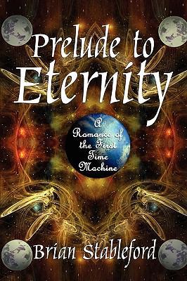 Prelude to Eternity: A Romance of the First Tim... 1434457257 Book Cover