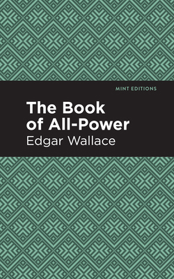 The Book of All-Power 1513266411 Book Cover