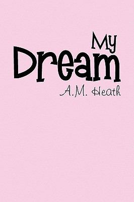 My Dream 144150270X Book Cover