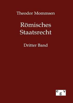 Römisches Staatsrecht [German] 3863827023 Book Cover