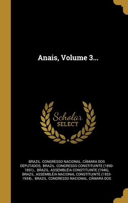 Anais, Volume 3... [Portuguese] 1012028259 Book Cover