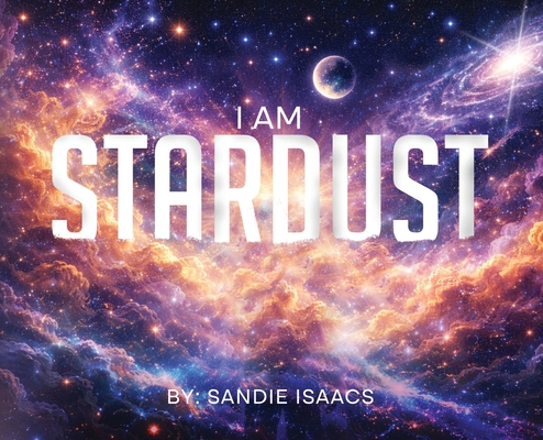I Am Stardust B0HHTKZFKW Book Cover
