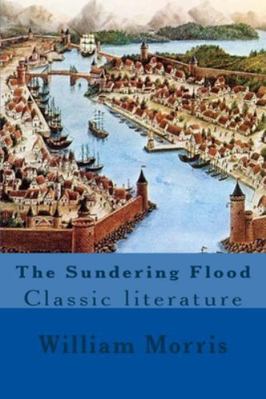 The Sundering Flood: Classic literature 1544700407 Book Cover