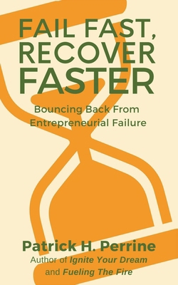 Fail Fast, Recover Faster: Bouncing Back from E... B0CJXDNGD9 Book Cover