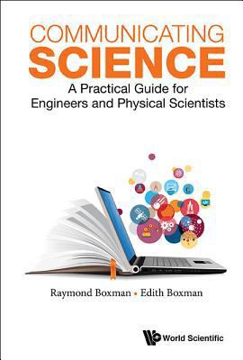 Communicating Science: A Practical Guide for En... 9813144238 Book Cover