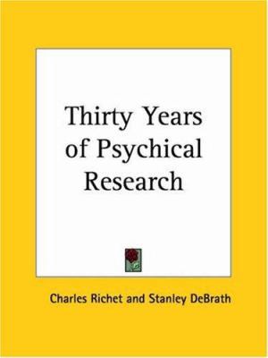 Thirty Years of Psychical Research 0766142191 Book Cover