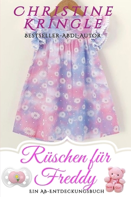 Rüschen für Freddy: Frills For Freddy [German] B0DZD4GNKK Book Cover