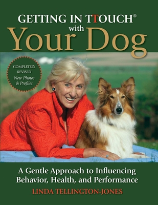 Getting in TTouch with Your Dog: A Gentle Appro... 1570764832 Book Cover