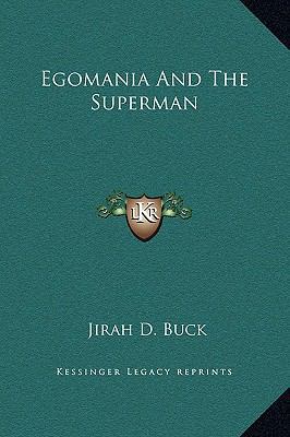Egomania and the Superman 1169200613 Book Cover