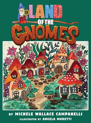 Land of the Gnomes 1636614469 Book Cover