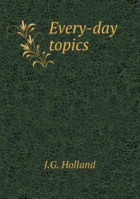 Every-day topics 5518807074 Book Cover