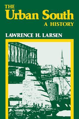 The Urban South: A History 081315345X Book Cover