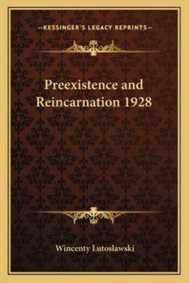 Preexistence and Reincarnation 1928 1162738901 Book Cover