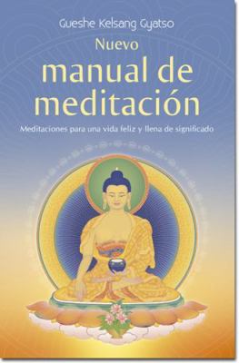 Nuevo Manual de Meditacion: Meditaciones Para U... [Spanish] 8415849214 Book Cover