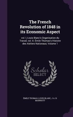 The French Revolution of 1848 in Its Economic A... 1346764964 Book Cover