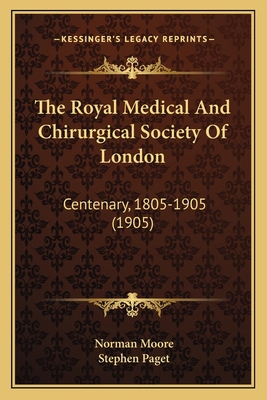 The Royal Medical And Chirurgical Society Of Lo... 1167227220 Book Cover